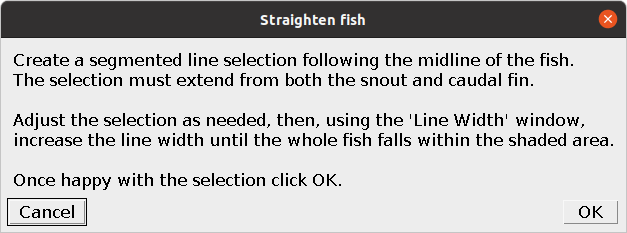 Dialog for fish straightening