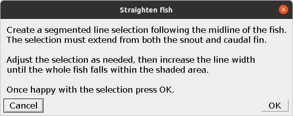 Dialog for fish straightening